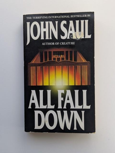 All Fall Down - John Saul