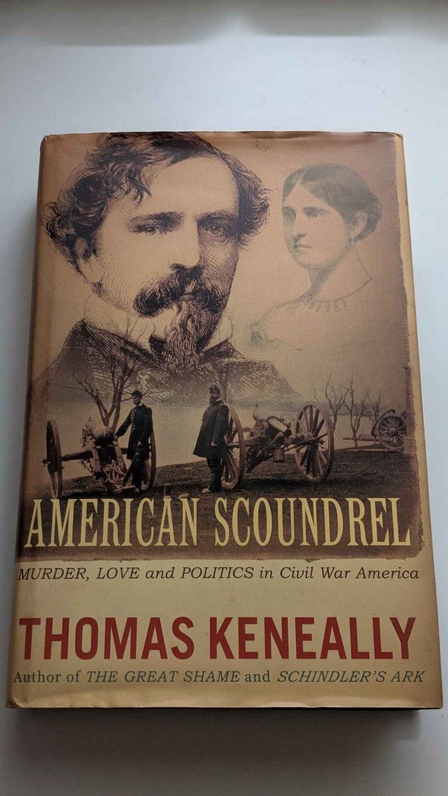American Scoundrel - Thomas Keneally Civil War Hardcover