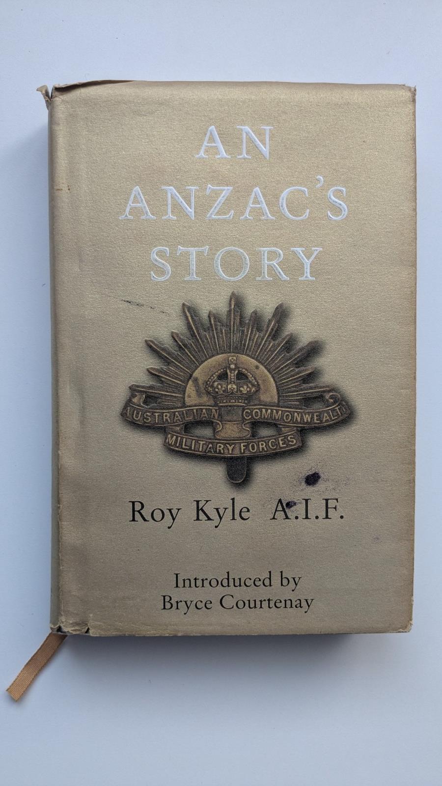 An Anzac's Story by Roy Kyle Hardcover
