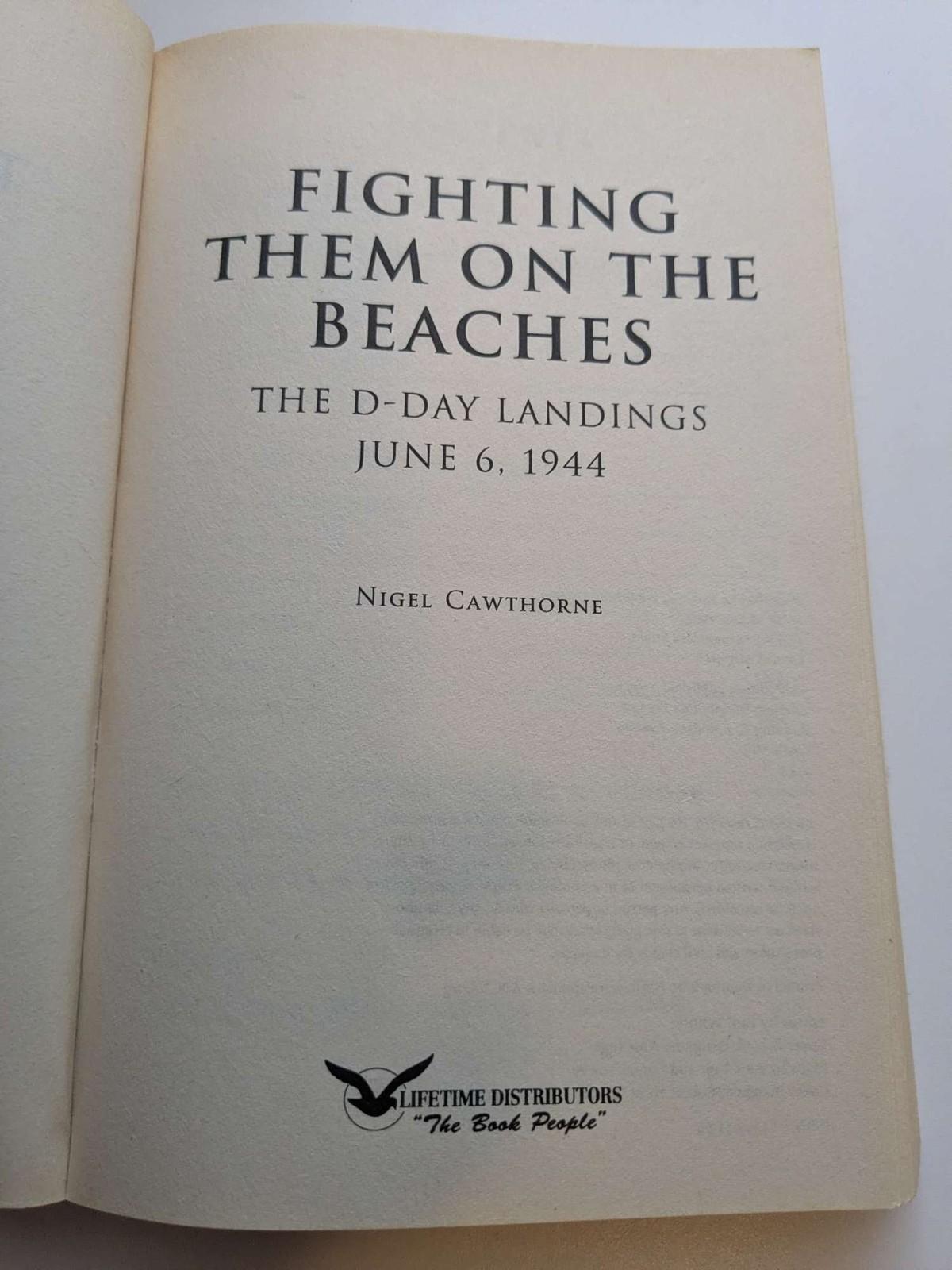 Nigel Cawthorne WWII 2 Fighting On Beaches and D-Day Paperback Books